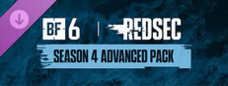 Season 4-Advanced Pack-Battlefield-6 and REDSEC | Steam РУ+KZ+UA+CIS+AR+TR+CN
