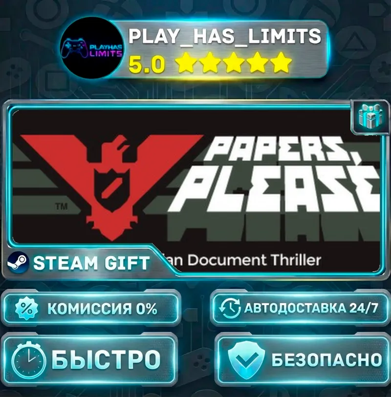 Papers, Please *RU/BY/UA/СНГ Steam Auto