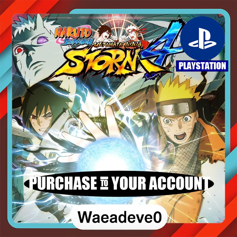 NARUTO SHIPPUDEN: Ultimate Ninja STORM 4 – PlayStation (PSN) – Purchase in Your Accou