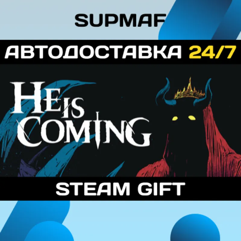 He is Coming | STEAM GIFT | RU・KZ・UA・BY・CIS