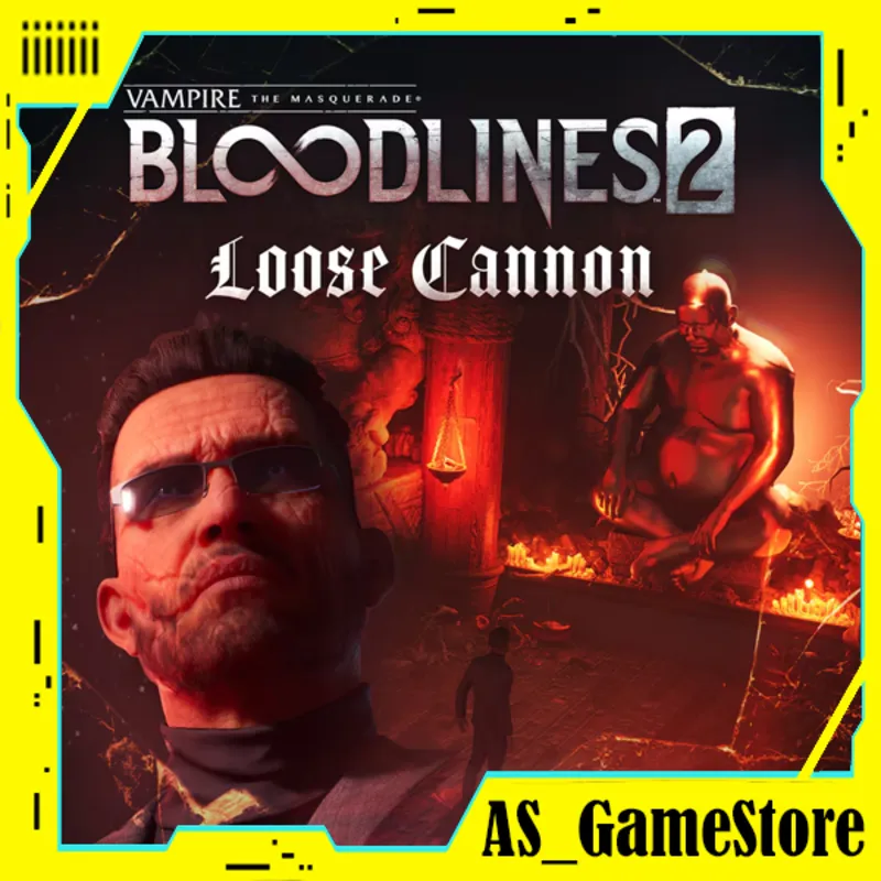 Vampire: The Masquerade - Bloodlines 2 - Loose Cannon | ПК Epic Games EGS