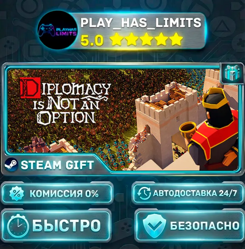 Diplomacy is Not an Option *RU/BY/UA/СНГ Steam Auto