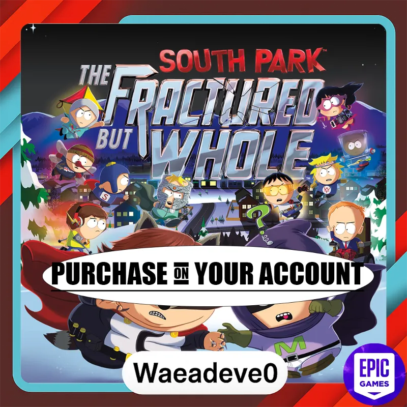 South Park : The Fractured But Whole Standard Edition - Epic games - Purchase on you