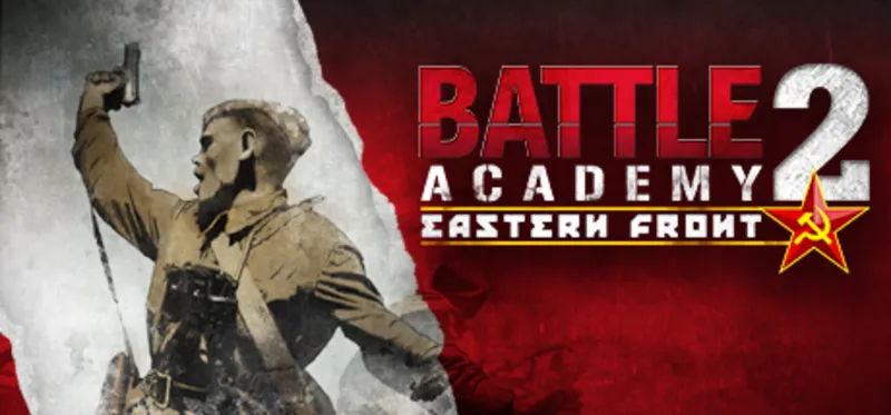 Battle Academy 2: Eastern Front / Steam Ключ / Все регионы | АВТОВЫДАЧА 24/7