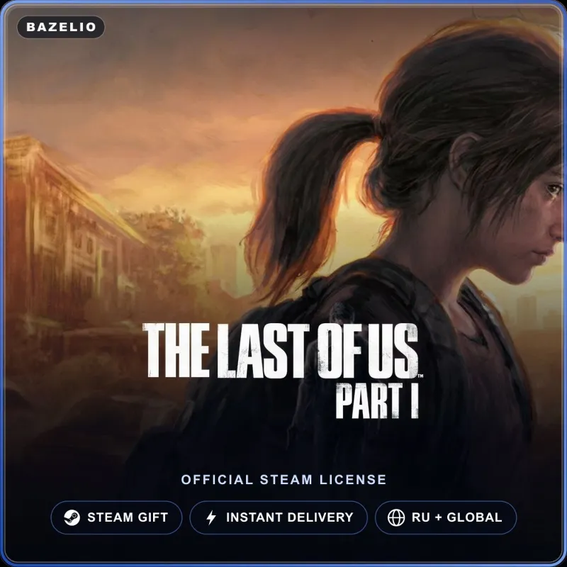 The Last of Us Part I (Steam Gift) · РФ и весь мир · Автодоставка 24/7