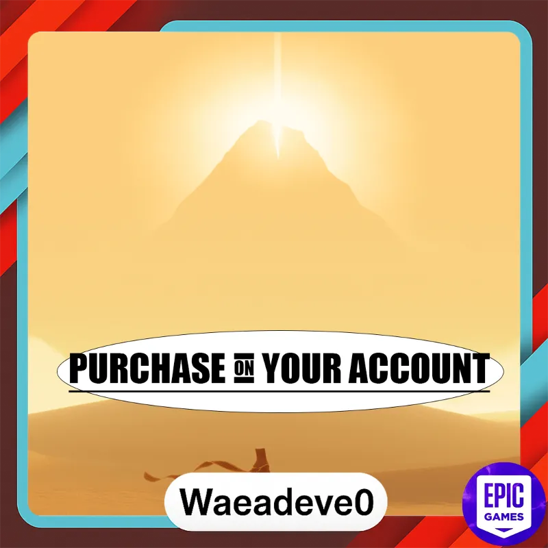 Journey - Epic games - Purchase on your account