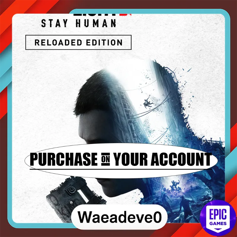 Dying Light 2 Stay Human - Reloaded Edition - Epic games - Purchase on your account