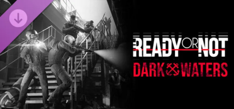 Ready or Not: Dark Waters DLC / Steam Ключ / Все регионы | АВТОВЫДАЧА 24/7