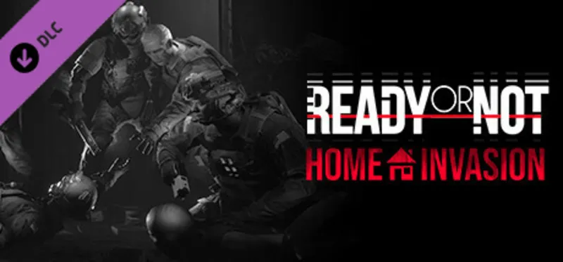 Ready or Not: Home Invasion DLC / Steam Ключ / Все регионы | АВТОВЫДАЧА 24/7