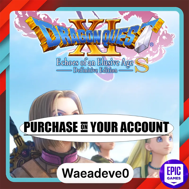 DRAGON QUEST® XI S: Echoes of an Elusive Age - Epic games - Purchase on your account