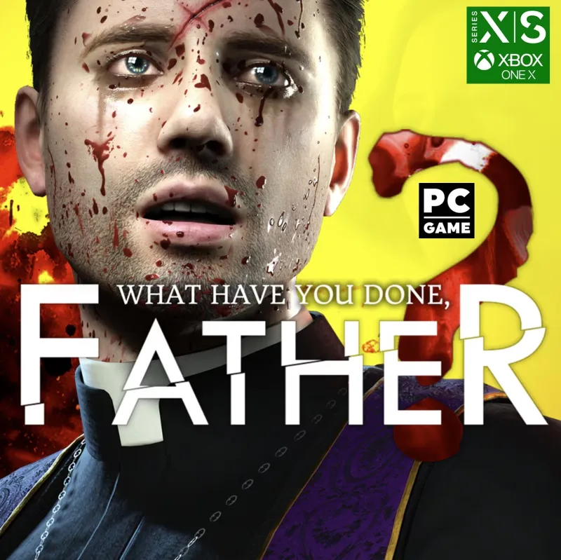 What have you done, Father? XBOX SERIES XS PC ПОКУПКА ИГРЫ НА ВАШ АКАУНТ