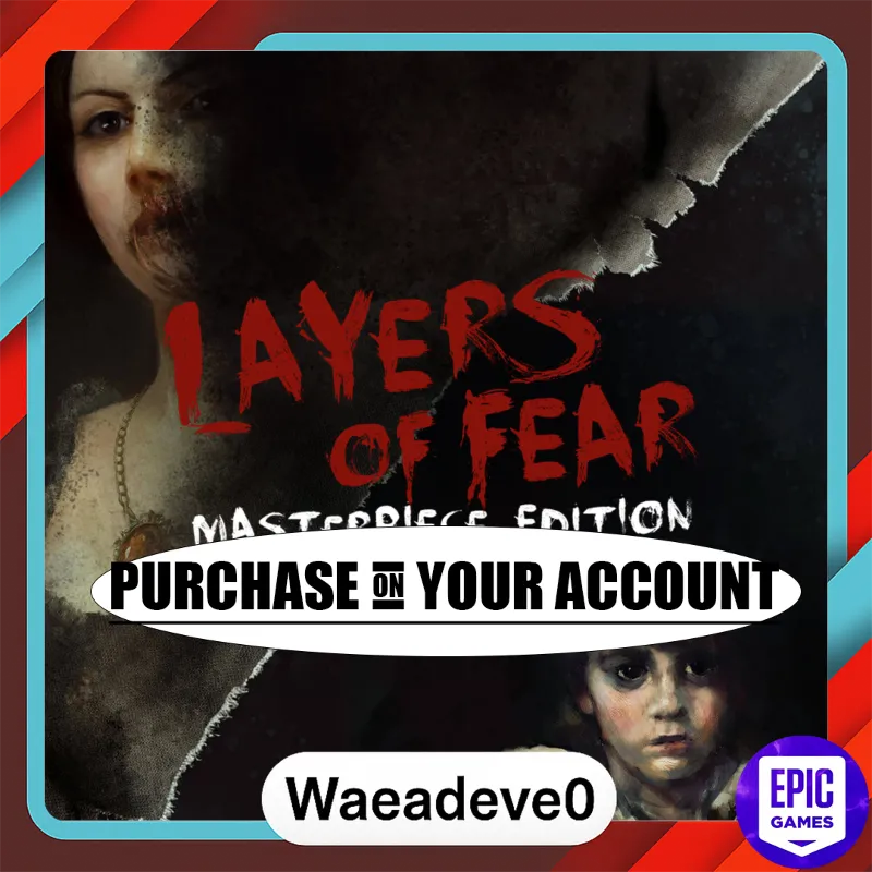 Layers of Fear: Masterpiece Edition - Epic games - Purchase on your account