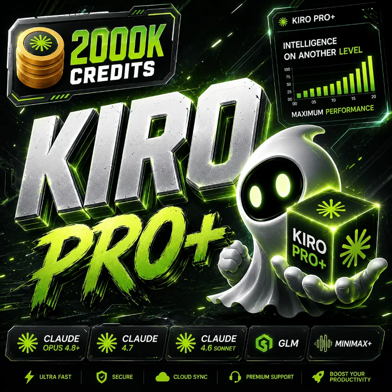 KIRO PRO+ 2K CREDITS, OPUS 5 - OPUS 4.8, 4.7, 4.6, SONNET - GPT-5.6 sol + - GLM