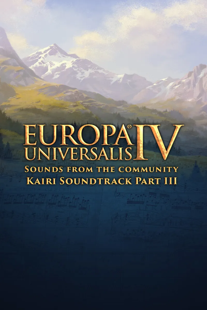 Europa Universalis IV: Sounds from the Community - Kairi Soundtrack Part III | PC | Н