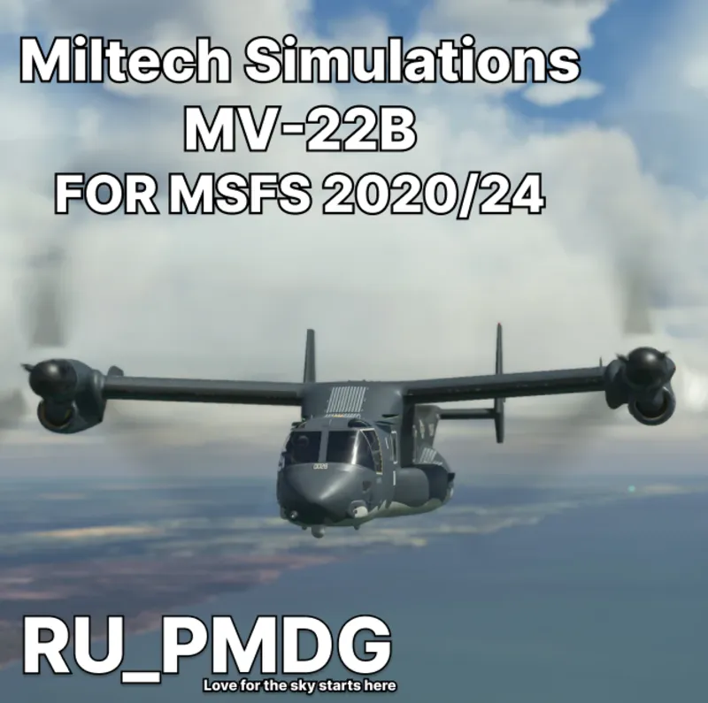 Miltech Simulations MV-22B for MSFS20/24