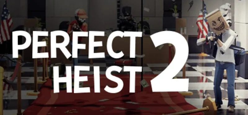 Perfect Heist 2 / Steam Ключ / Все регионы | АВТОВЫДАЧА 24/7
