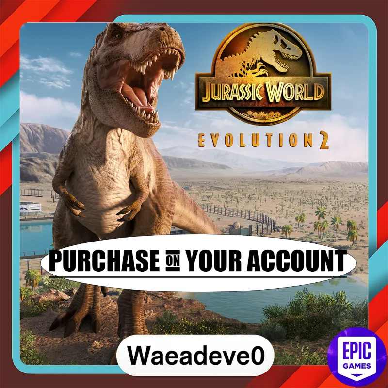 Jurassic World Evolution 2 - Epic games - Purchase on your account