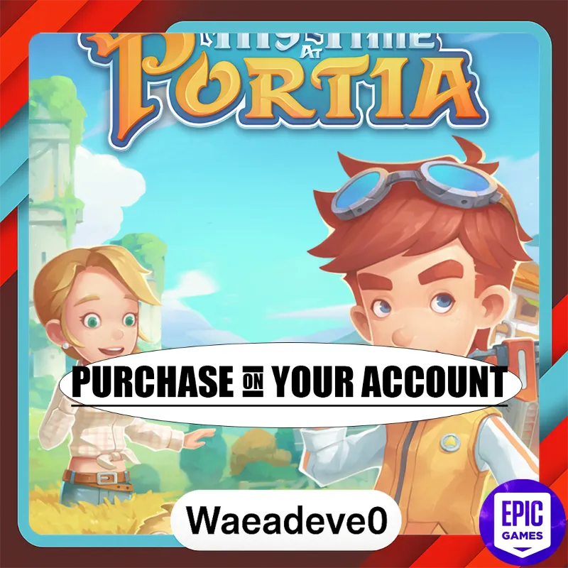 My Time At Portia - Epic games - Purchase on your account