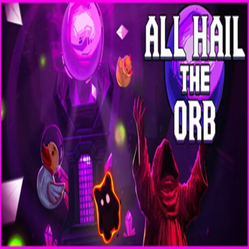 All Hail the Orb (Steam ключ / РФ+Весь Мир)