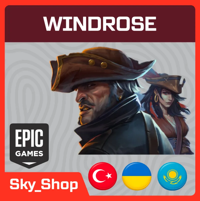 Windrose | АВТОДОСТАВКА | Украина | Турция | Казахстан | Epic Games