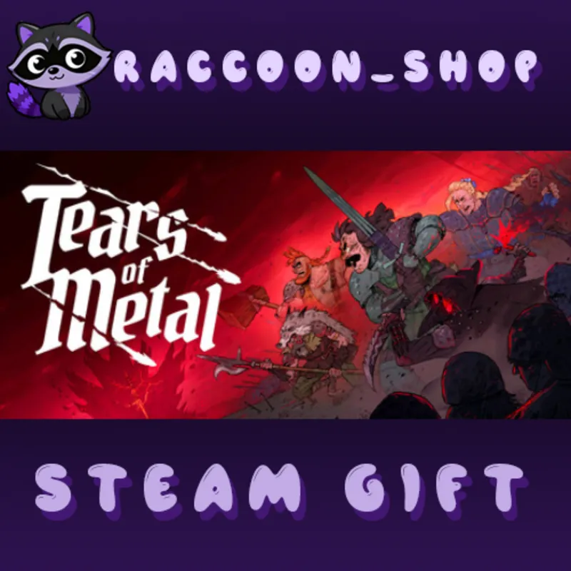 Tears of Metal * STEAM RU*KZ*UA*СНГ