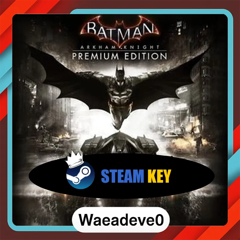 Batman: Arkham Knight (Premium Edition) Steam Key GLOBAL