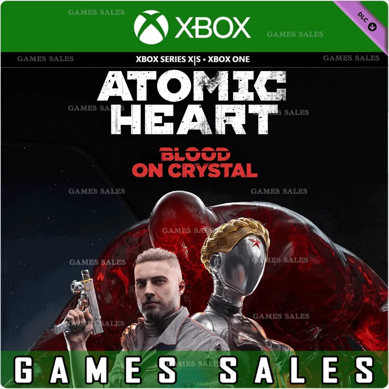 ATOMIC HEART - BLOOD ON CRYSTAL XBOX ONE|XS КЛЮЧ