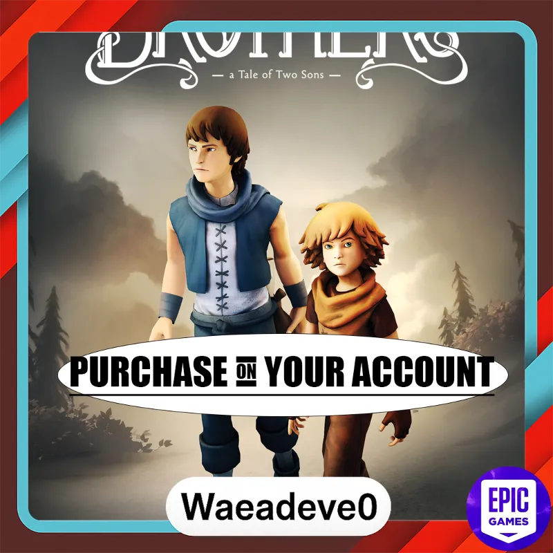 Brothers - A Tale of Two Sons - Epic games - Purchase on your account