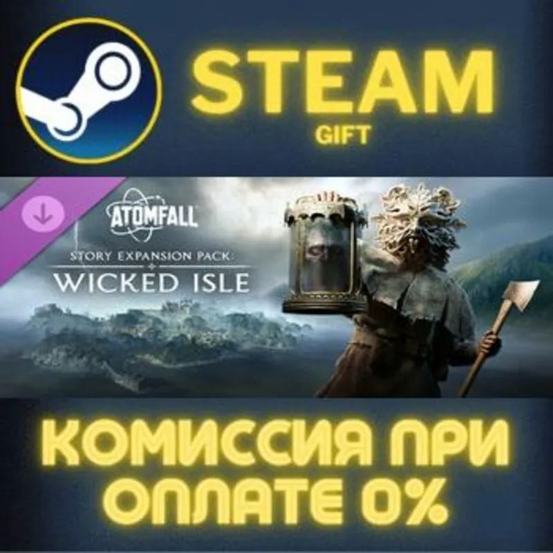 Atomfall: Story Expansion Pack Wicked Isle Steam Gift СТИМ ГИФТ ПК АВТОДОСТАВКА DLC