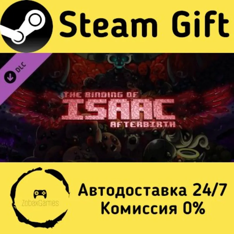 The Binding of Isaac: Afterbirth Steam Gift Россия мгновенно