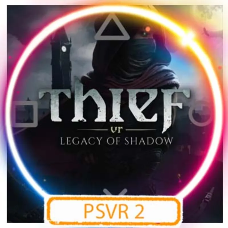 (VR2) Thief VR: Legacy of Shadow (PS5/EN) П3 - Активация