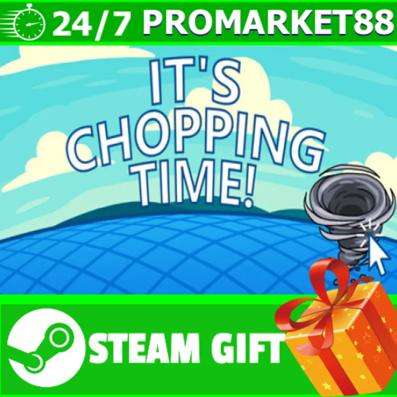 ВСЕ СТРАНЫ+РОССИЯ It's Chopping Time! STEAM GIFT