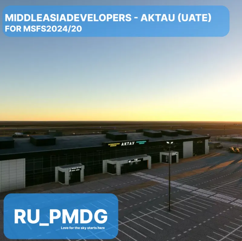 AKTAU INT AIRPORT (UATE) for MSFS20/24