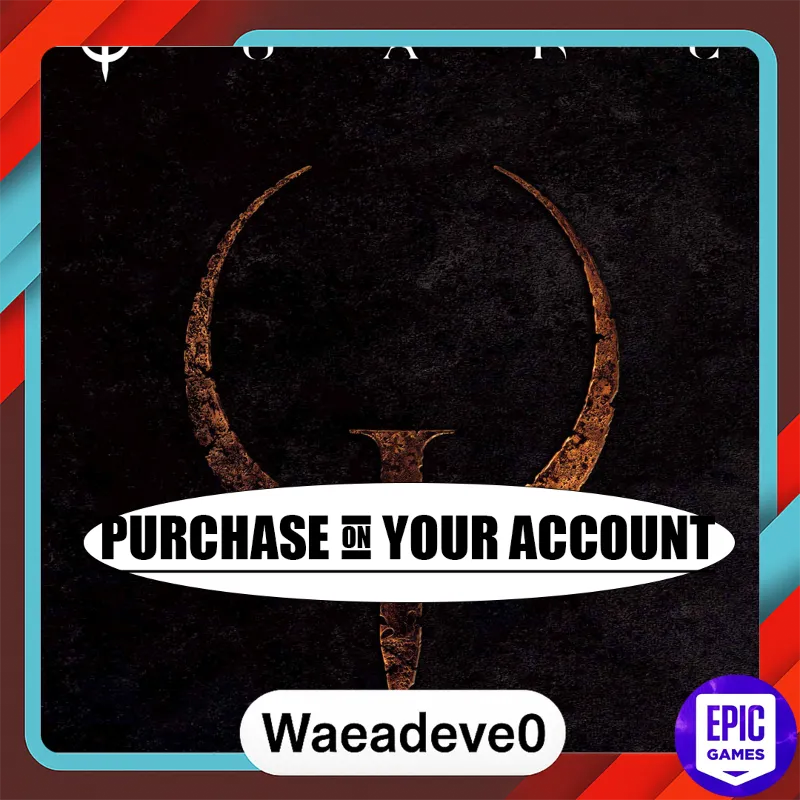 Quake - Epic games - Purchase on your account