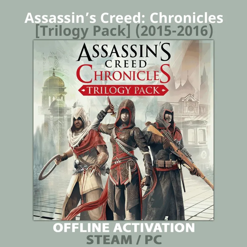 Assassin’s Creed: Chronicles [Trilogy Pack] (2015-2016)