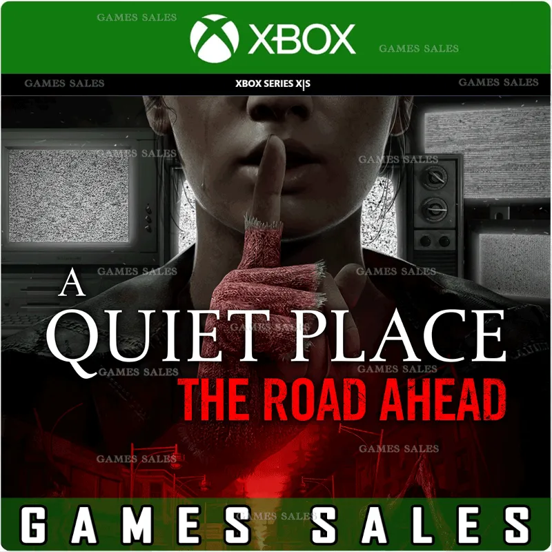 A QUIET PLACE: THE ROAD AHEAD XBOX SERIES X|S КЛЮЧ