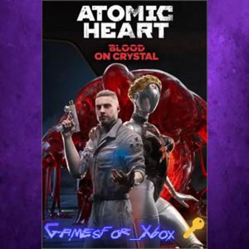 Atomic Heart - Blood On Crystal XBOX DLC Ключ