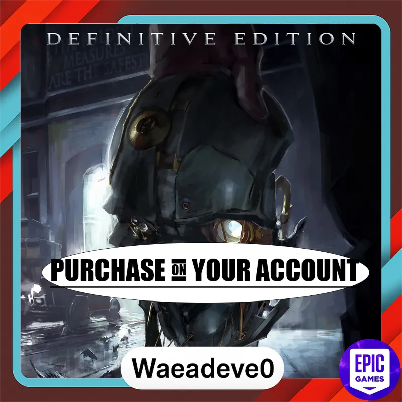 Dishonored - Definitive Edition - Epic games - Purchase on your account