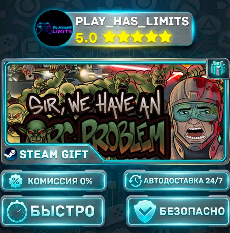 Sir, We Have an Orc Problem *RU/BY/UA/СНГ Steam Auto