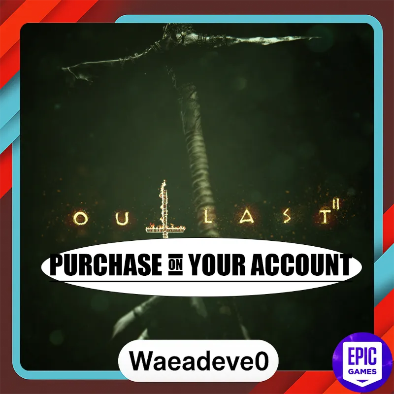 Outlast 2 - Epic games - Purchase on your account