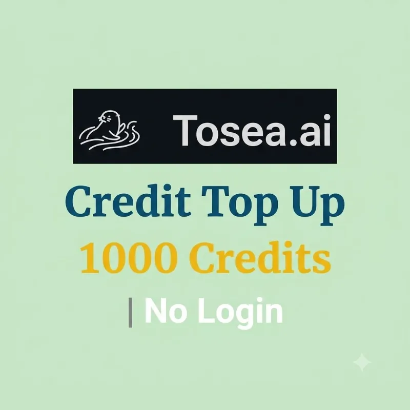 Tosea.ai Пополнение Баланса 1000 Кредитов | Без входа